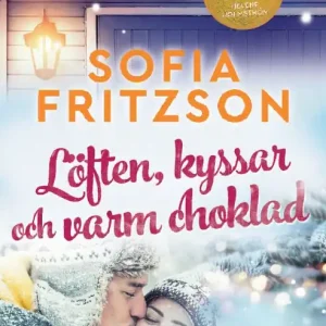Löften, kyssar och varm choklad