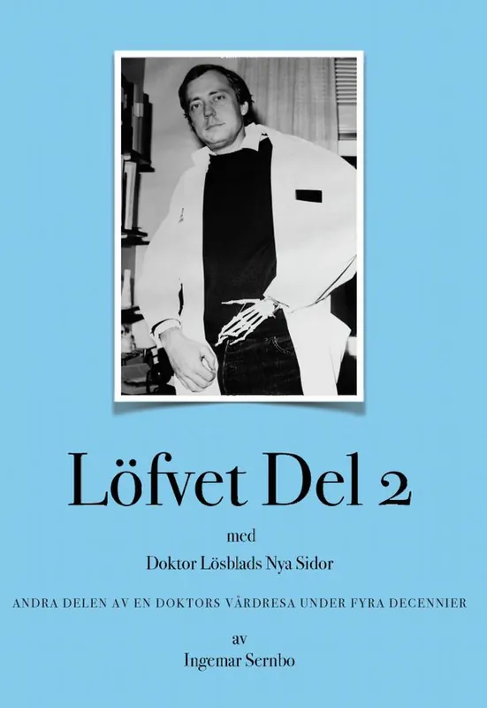 Löfvet Del 2 med Doktor Lösblads Nya Sidor