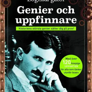 Logiska gåtor genier och uppfinnare -Historiens största genier utmanar dig