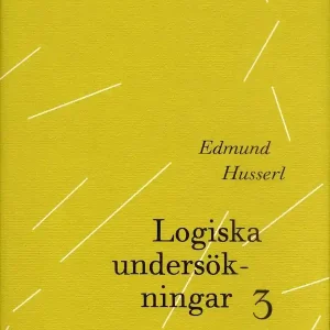 Logiska undersökningar 3 - Undersökningar kring kunskapens fenomenologi och