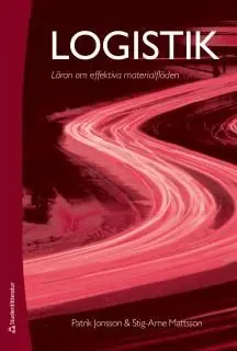Logistik - Läran om effektiva materialflöden - Begagnad bok