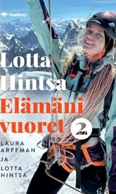 Lotta Hintsa: Elämäni vuoret 2