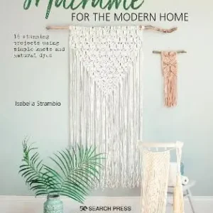 Macrame for the Modern Home