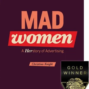 Mad Women - A Herstory of Advertising