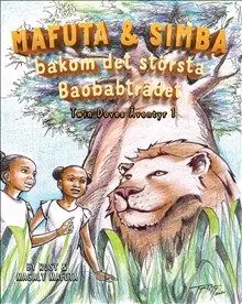 Mafuta & Simba Bakom det största Baobabtrödet