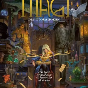 Magi – Den stora boken : Från häxor och trollkarlar till besvärjelser och ritualer