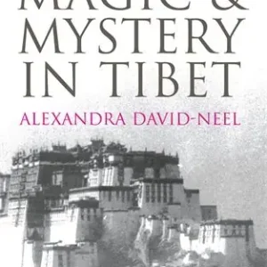 Magic and Mystery in Tibet