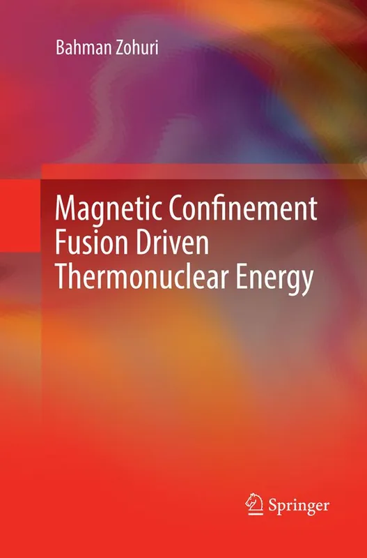 Magnetic Confinement Fusion Driven Thermonuclear Energy - Begagnad bok
