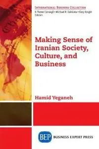 MAKING SENSE OF IRANIAN BUSINE