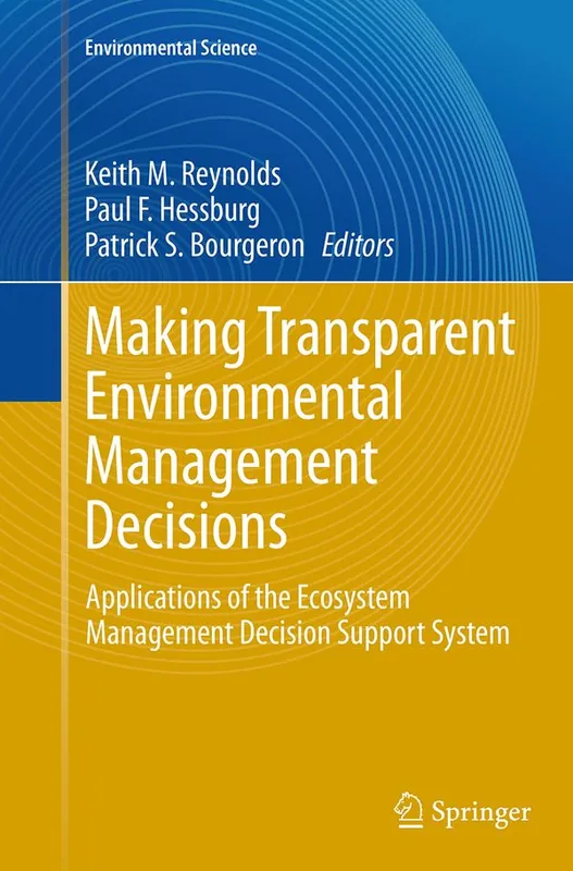 Making Transparent Environmental Management Decisions
