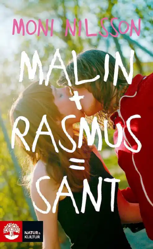 Malin + Rasmus = sant : en fristående fortsättning på Klassresan - Begagnad bok