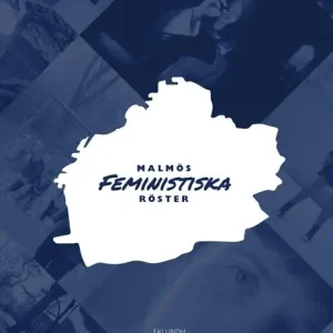 Malmös feministiska röster