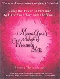 Mama Gena's School of Womanly Arts