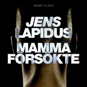 Mamma försökte