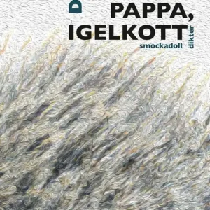 Mamma, pappa, igelkott
