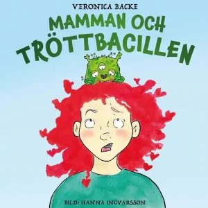 Mamman och tröttbacillen