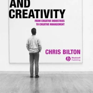 Management and Creativity: From Creative Industries to Creative Management - Begagnad bok