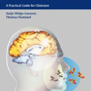 Management of Smell and Taste Disorders: A Practical Guide for Clinicians