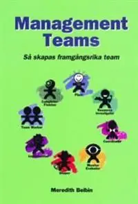 Management Teams - Så skapas framgångsrika team