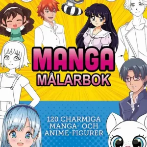 Manga målarbok : 120 charmiga manga- och anime-figurer