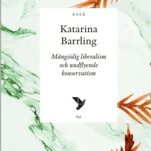 Mångsidig liberalismoch undflyendekonservatism