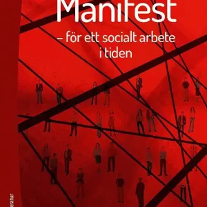 Manifest : för ett socialt arbete i tiden